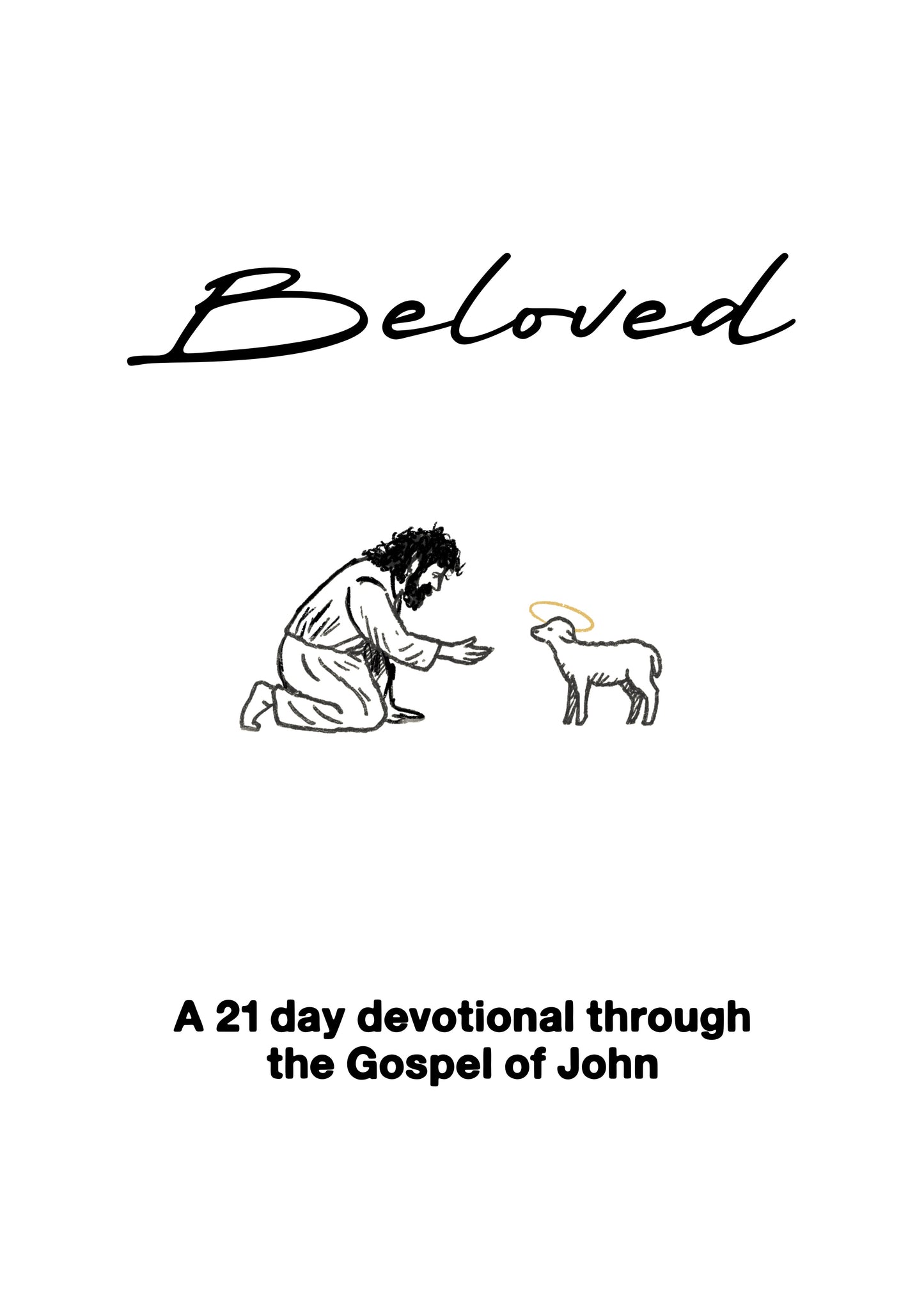 “Beloved” 21 Day Devotional Through The Gospel of John